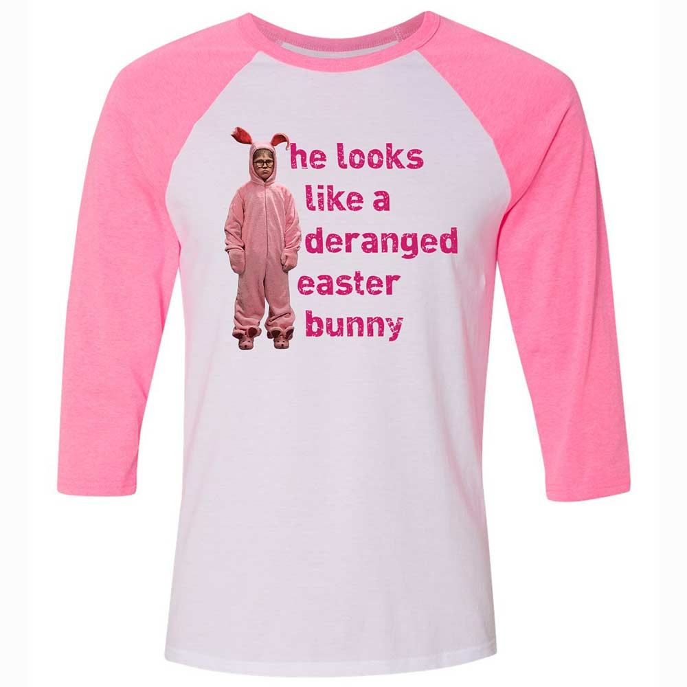 He Looks Like a Deranged Easter Bunny - White/Neon Pink - 12