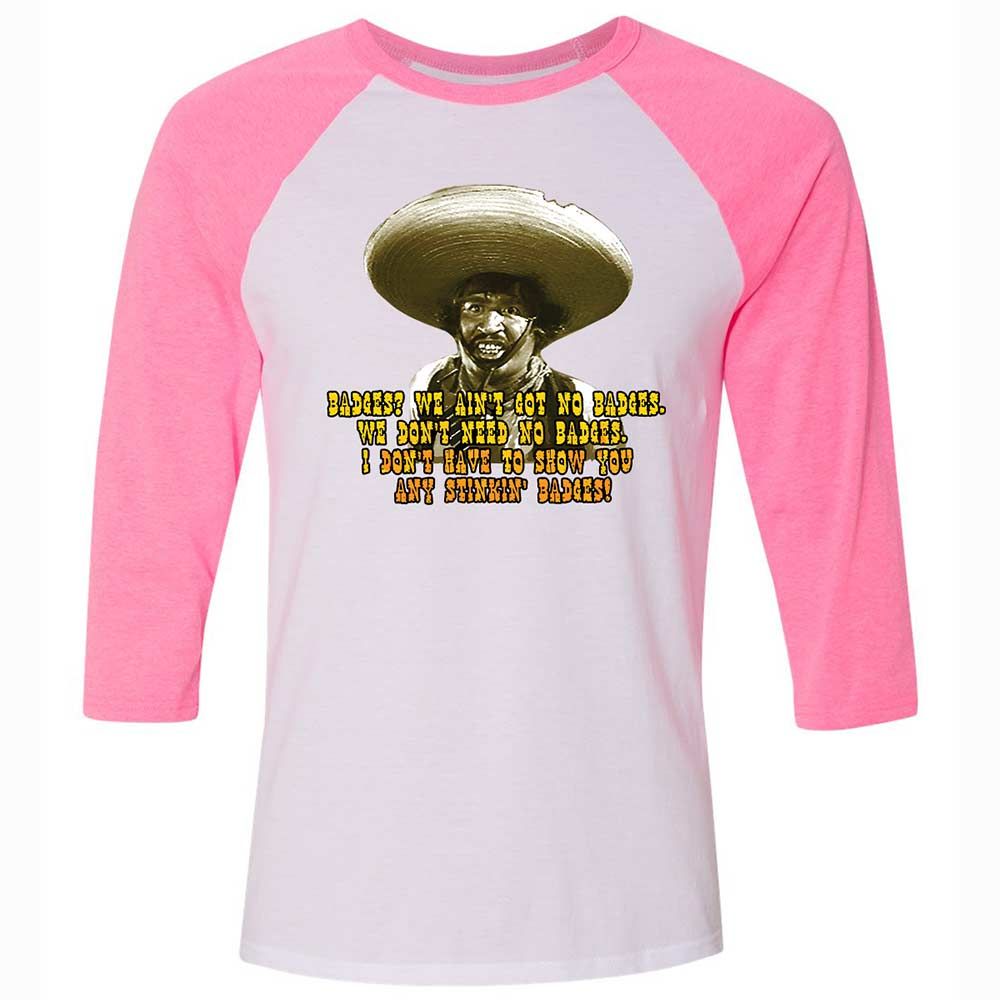 Ain't Got No Stinking Badges - White/Neon Pink - 12