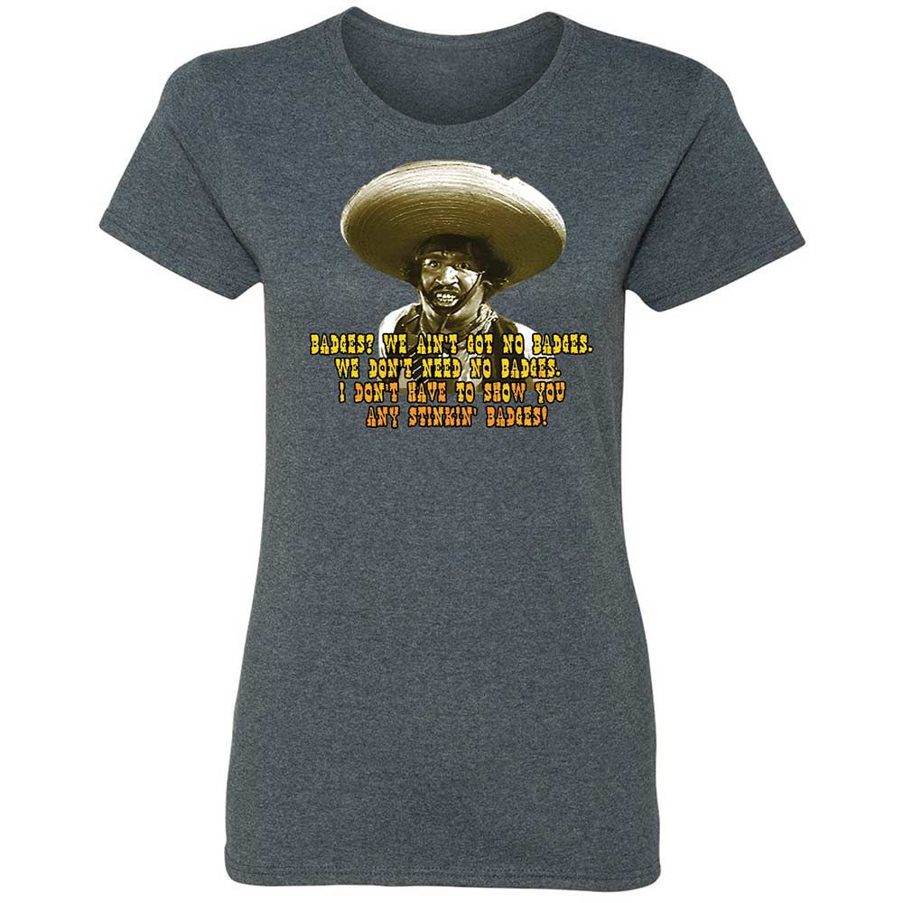 Ain't Got No Stinking Badges - Dark Heather - 16