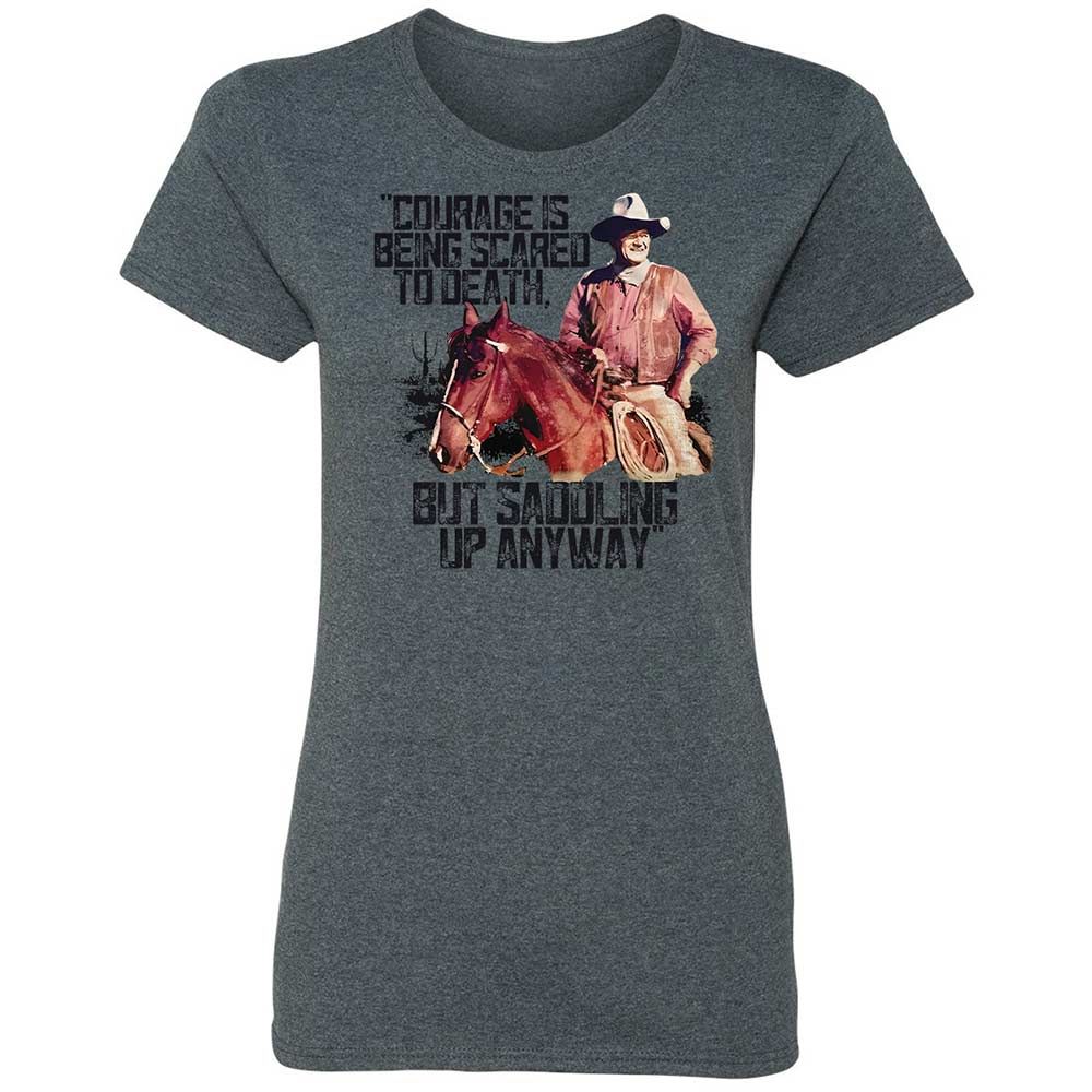 Courage is being scared to death, but saddling up anyway - Dark Heather - 16