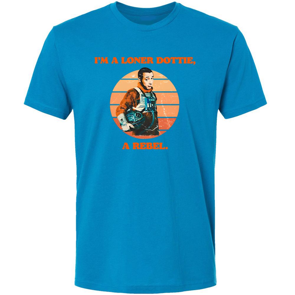 I'm a loner dottie a rebel - Turquoise - 16