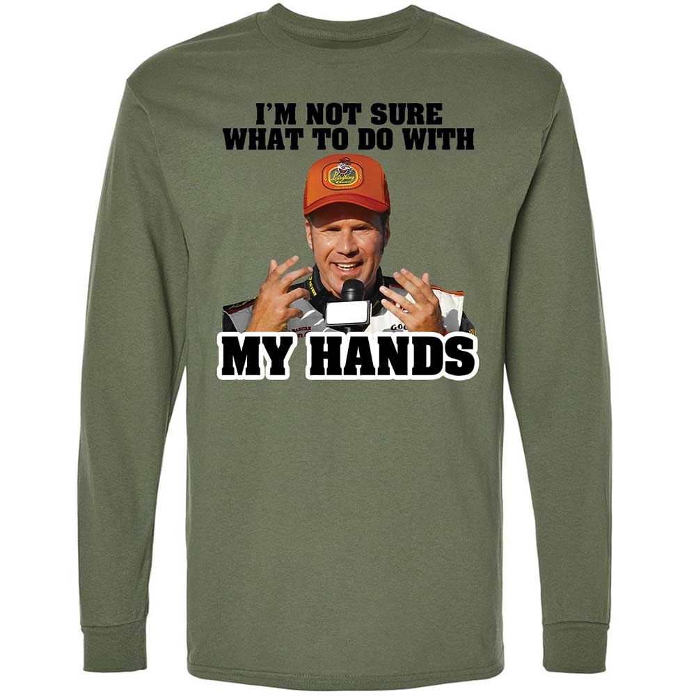 I'm Not Sure What To Do With My Hands - Military Green - 19
