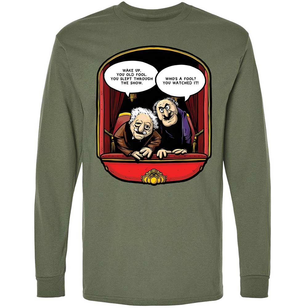 Statler and Waldorf (Wake Up) - Military Green - 19