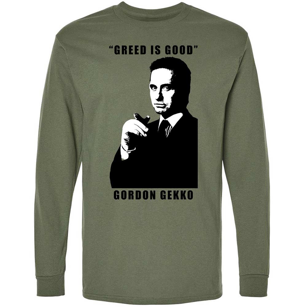 Greed is good - Military Green - 19
