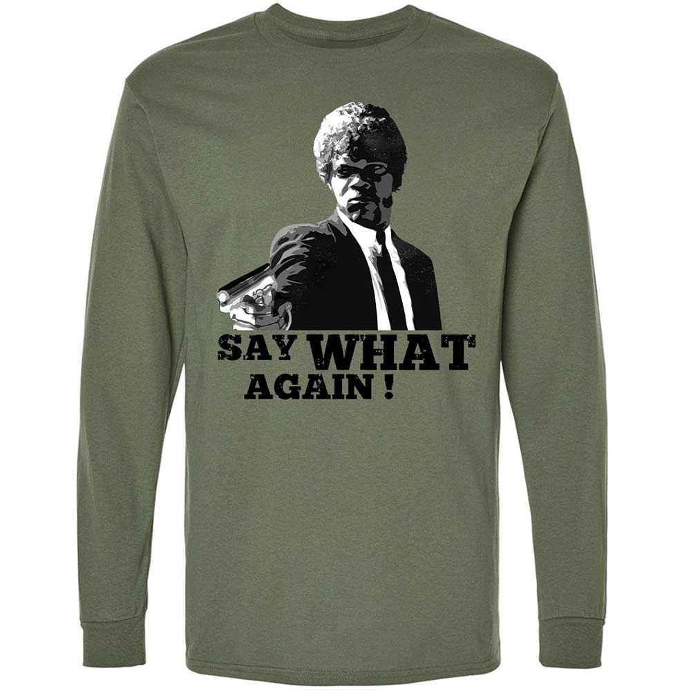Say What Again - Military Green - 19