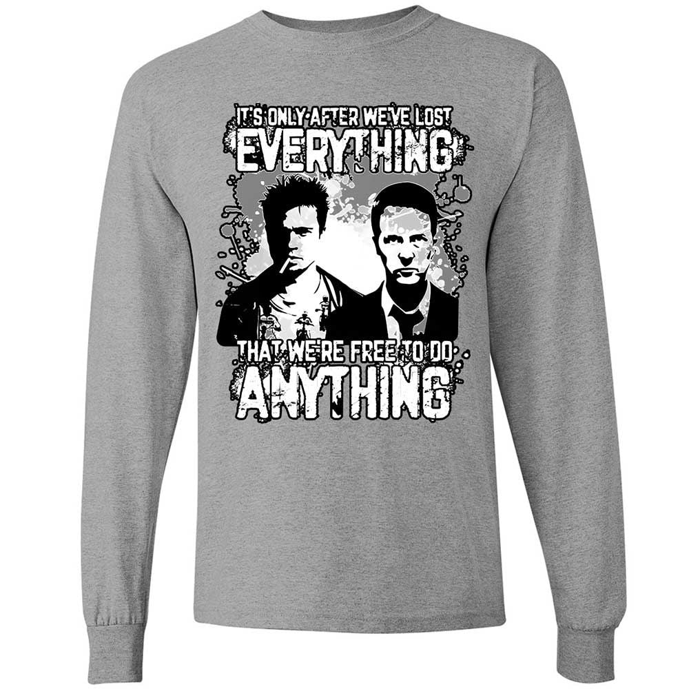 It's only after we've lost everything - Sport Grey - 19