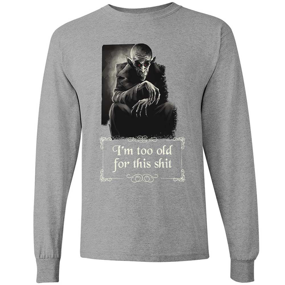 I'm too old for this shit - Sport Grey - 19