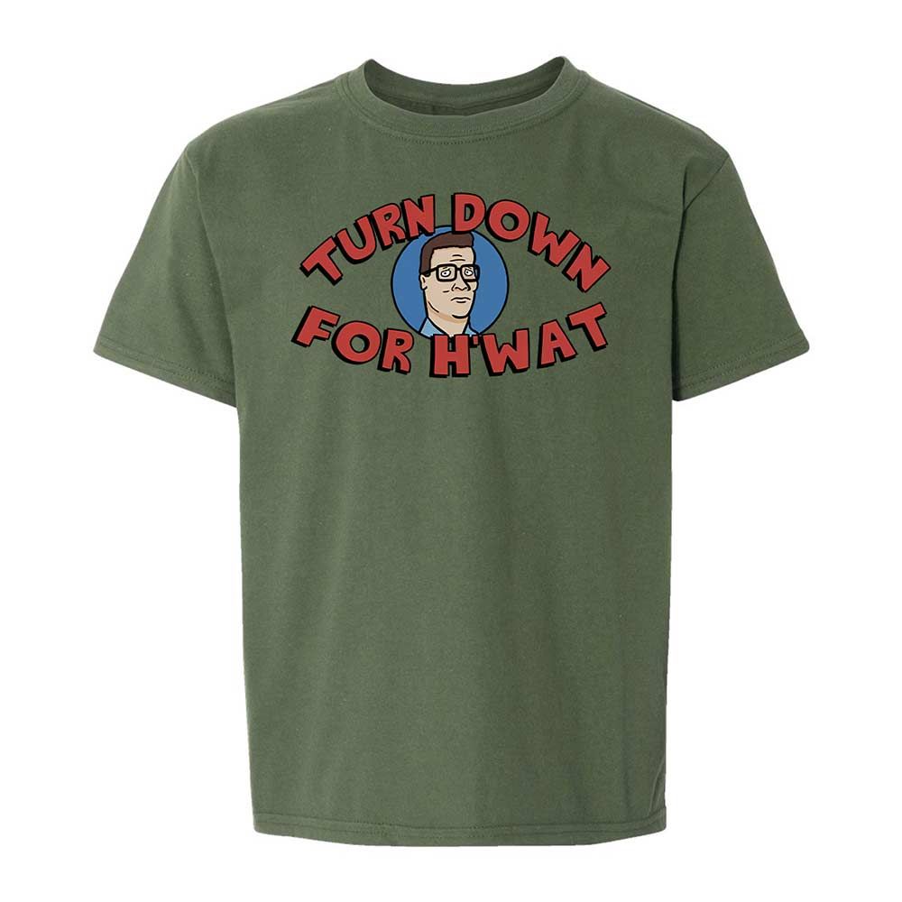 Turn Down For H'wat - Military Green - 20