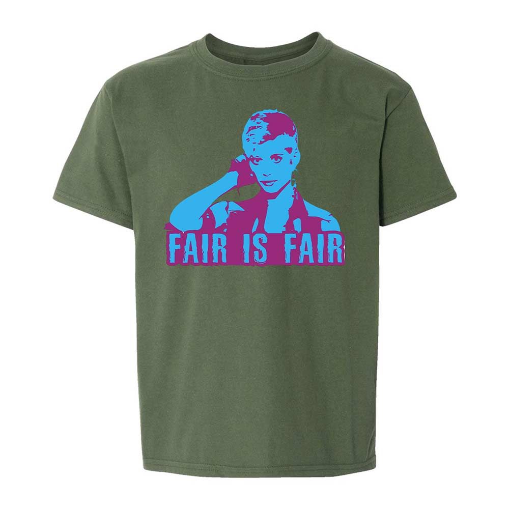 Fair is Fair - Military Green - 20
