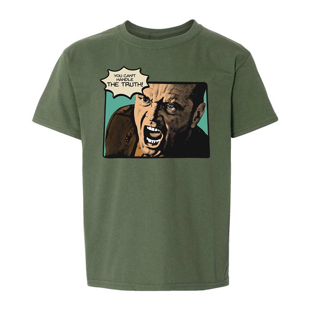 You Can't Handle The Truth - Military Green - 20