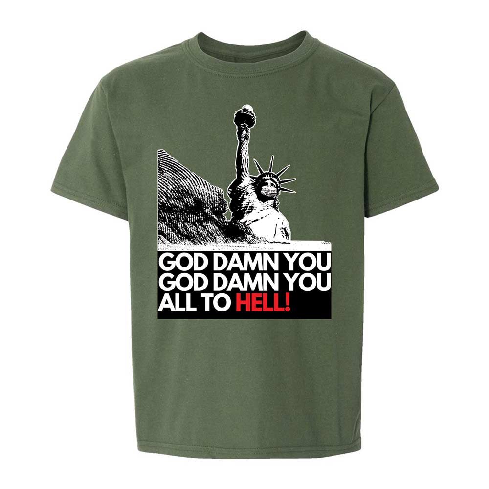 God damn you all to hell! - Military Green - 20