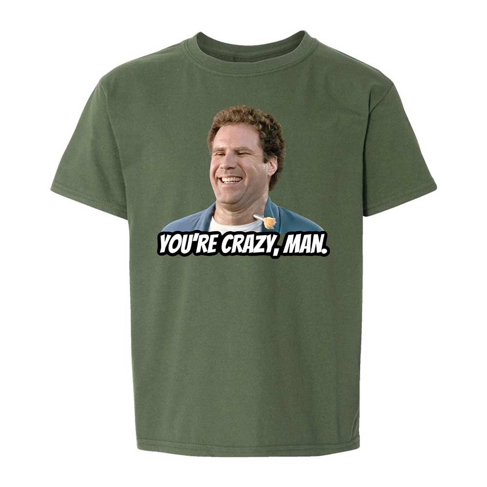 You're crazy, man - Military Green - 20