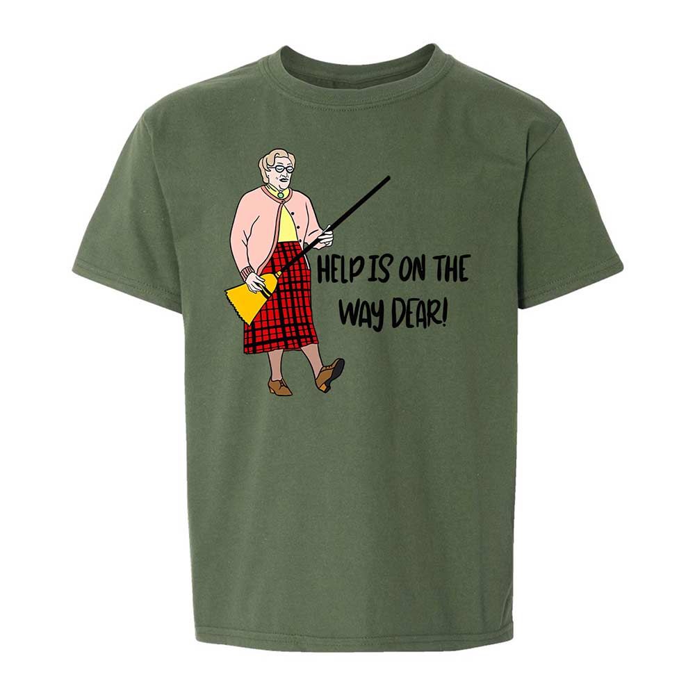 Help is on the way dear - Military Green - 20