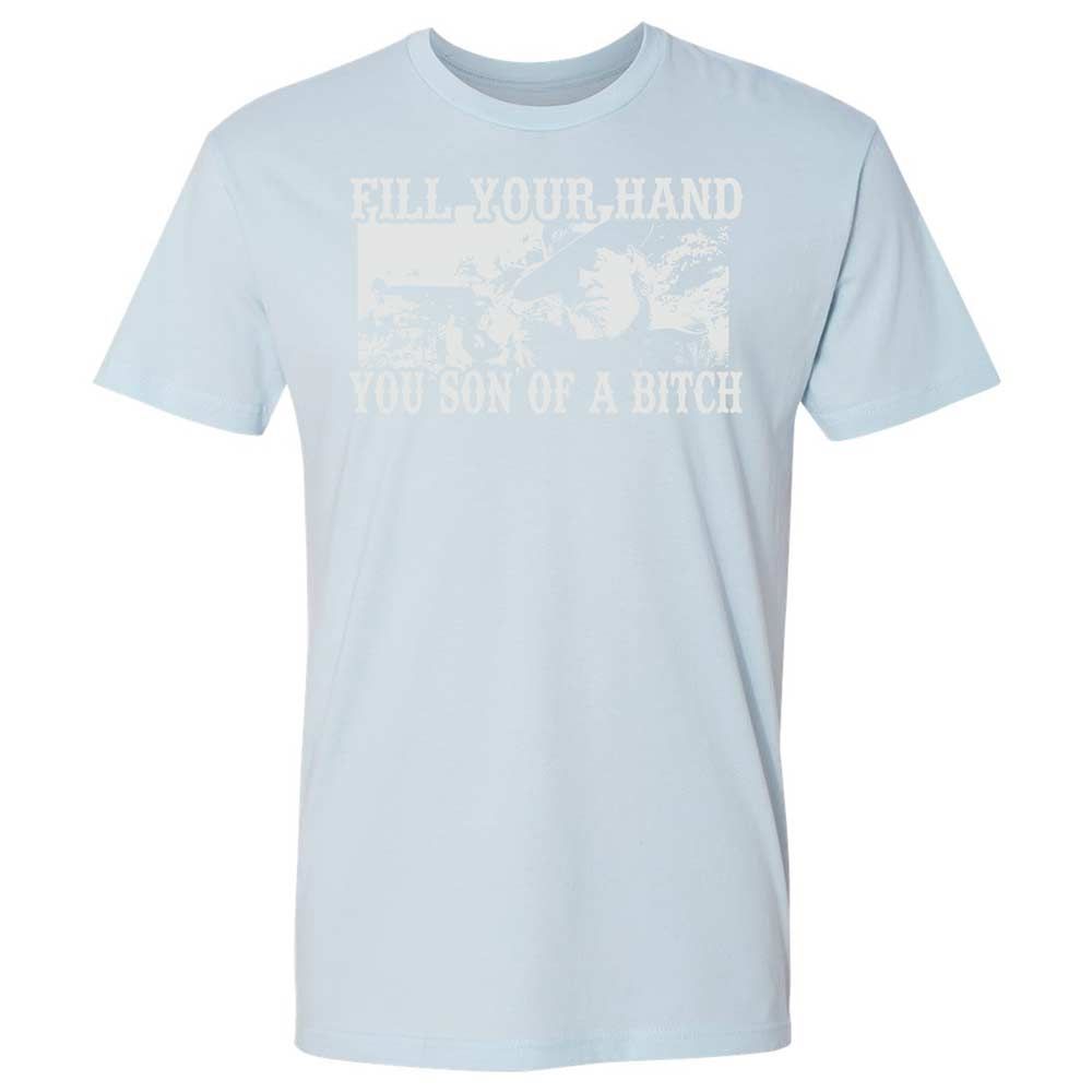 Fill your hand you son of a bitch - Light Blue - 21