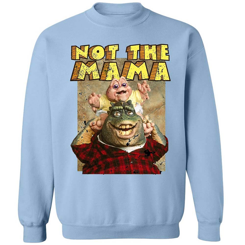 Not The Mama - Light Blue - 21