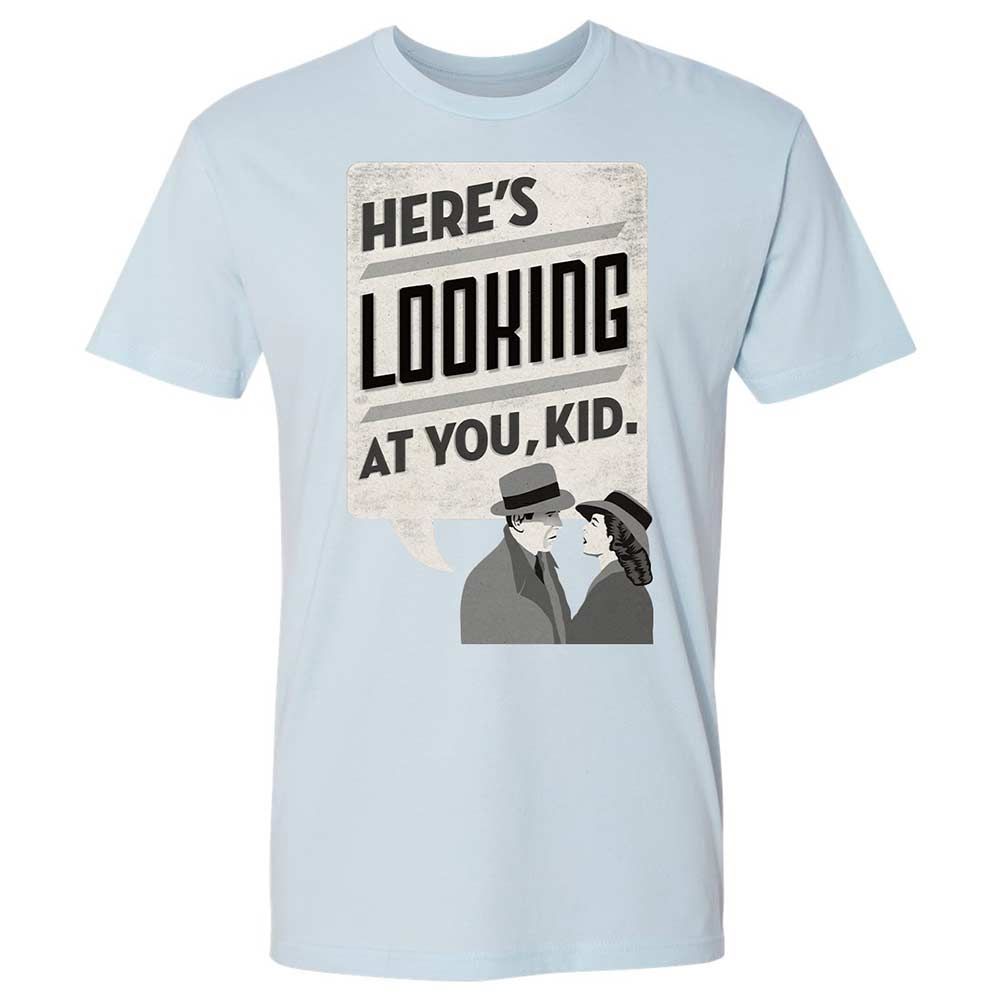 Here's Looking at You Kid - Light Blue - 21