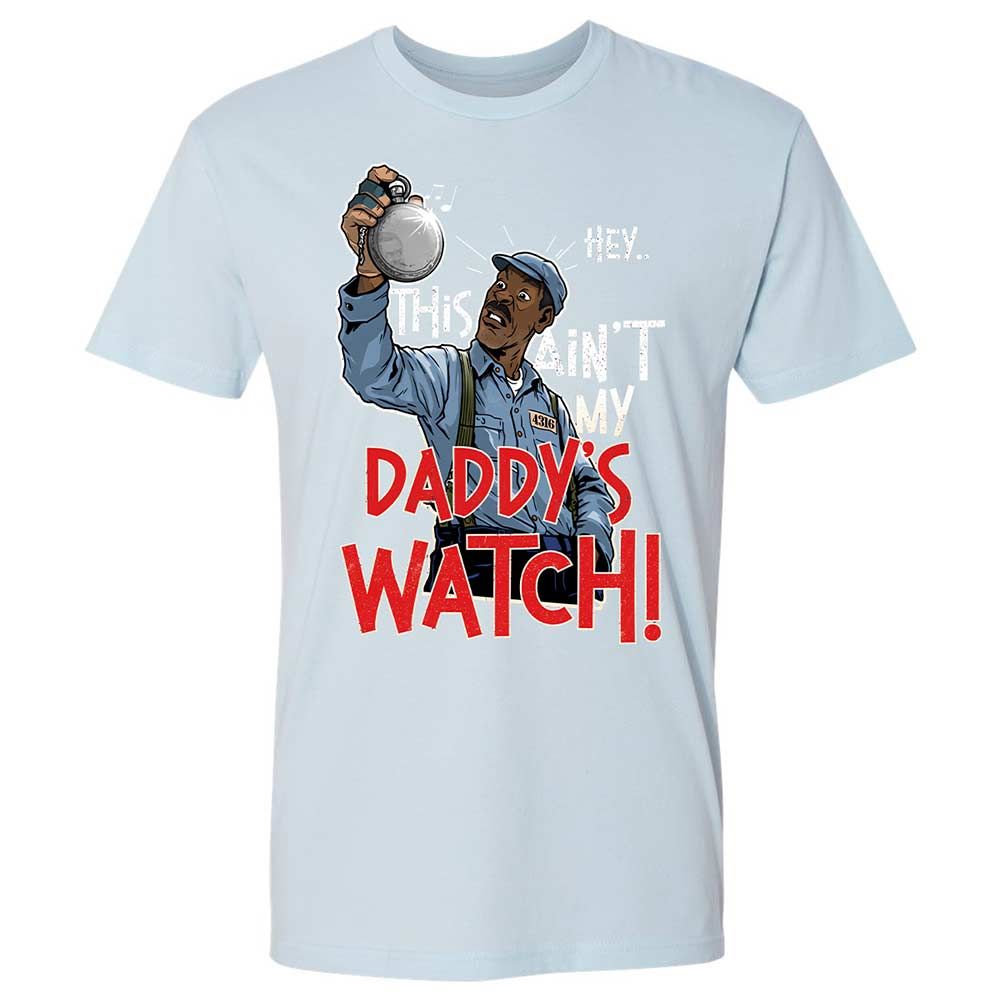 This Ain't My Daddy's Watch - Light Blue - 21