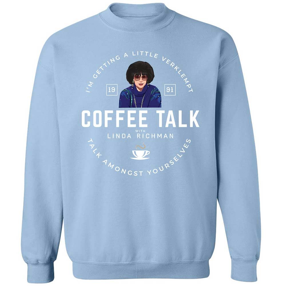 Coffee Talk with Linda Richman - Light Blue - 21