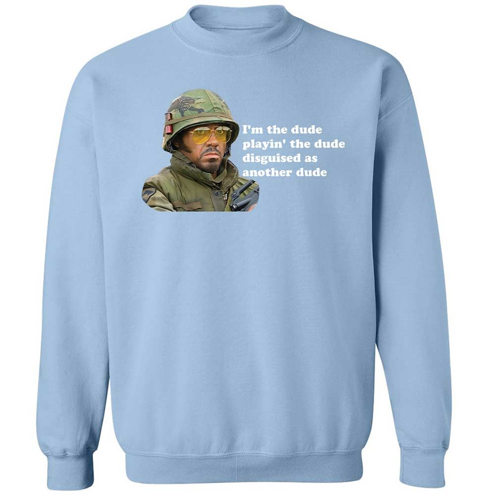 The dude, playing the dude - Light Blue - 21