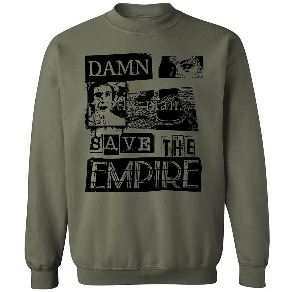 Damn the man. Save the empire - Military Green - 21