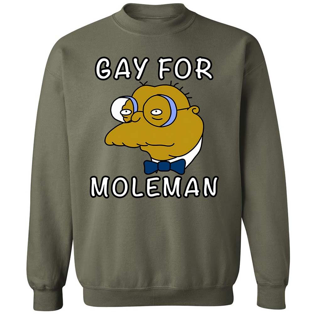 Gay for Moleman - Military Green - 21