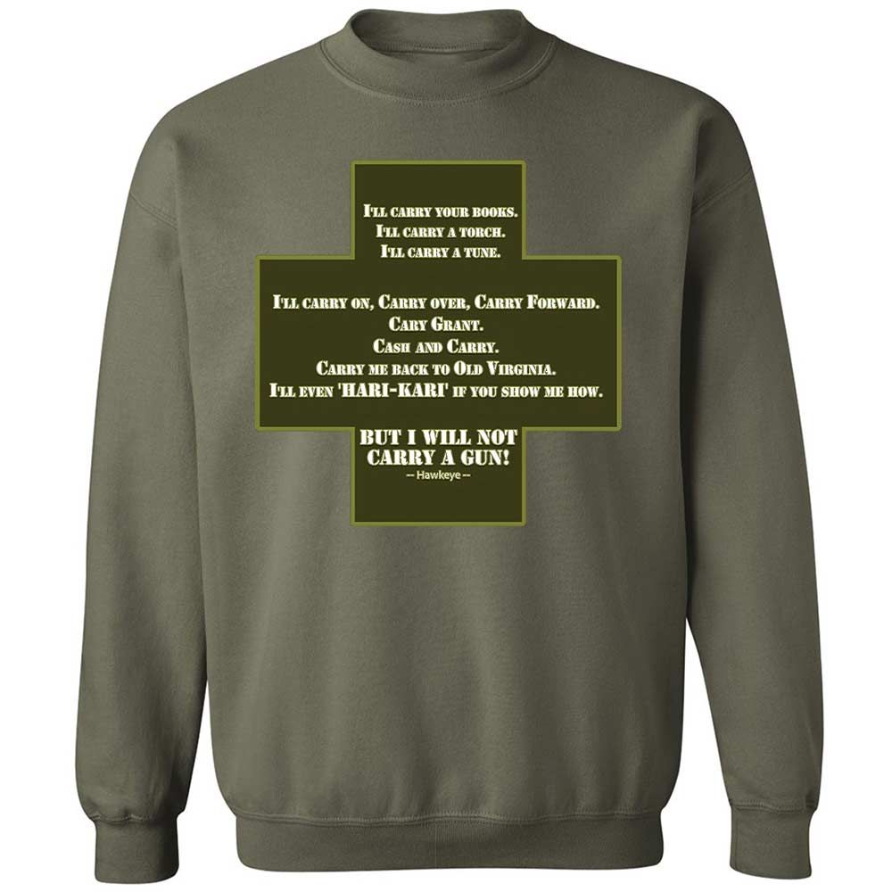 I Will Not Carry a Gun - Military Green - 21