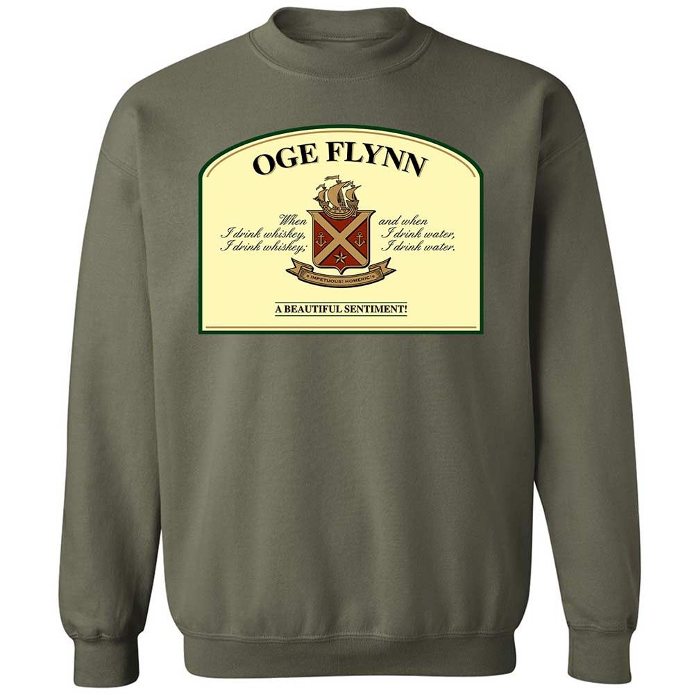 When I drink whiskey, when I drink water - Military Green - 21