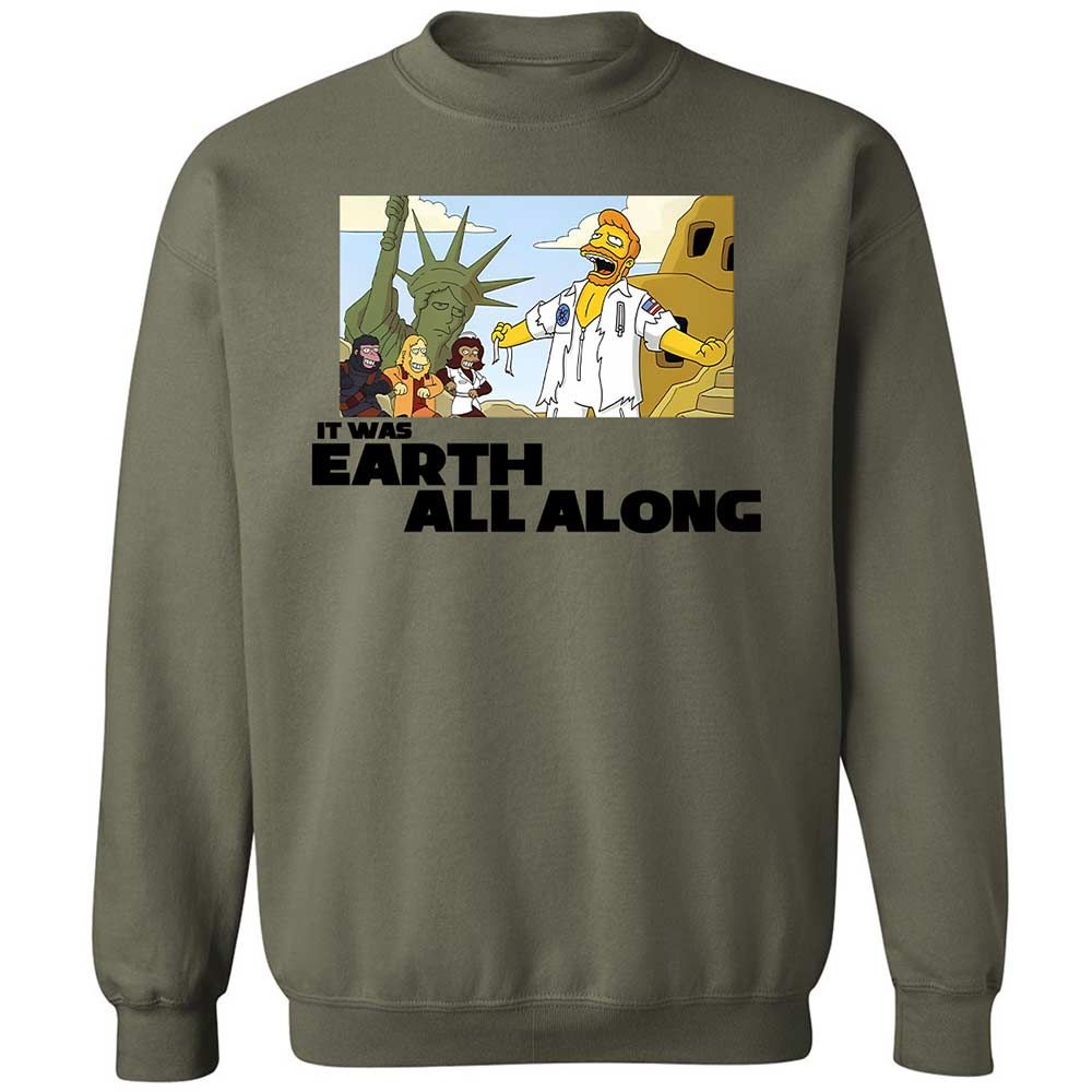 It was Earth all along - Military Green - 21