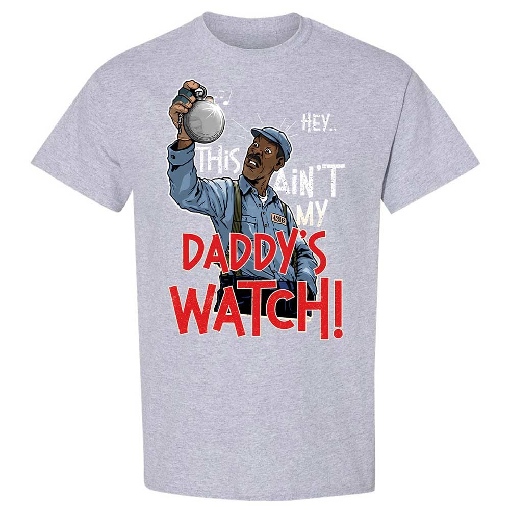 This Ain't My Daddy's Watch - Sport Grey - 21