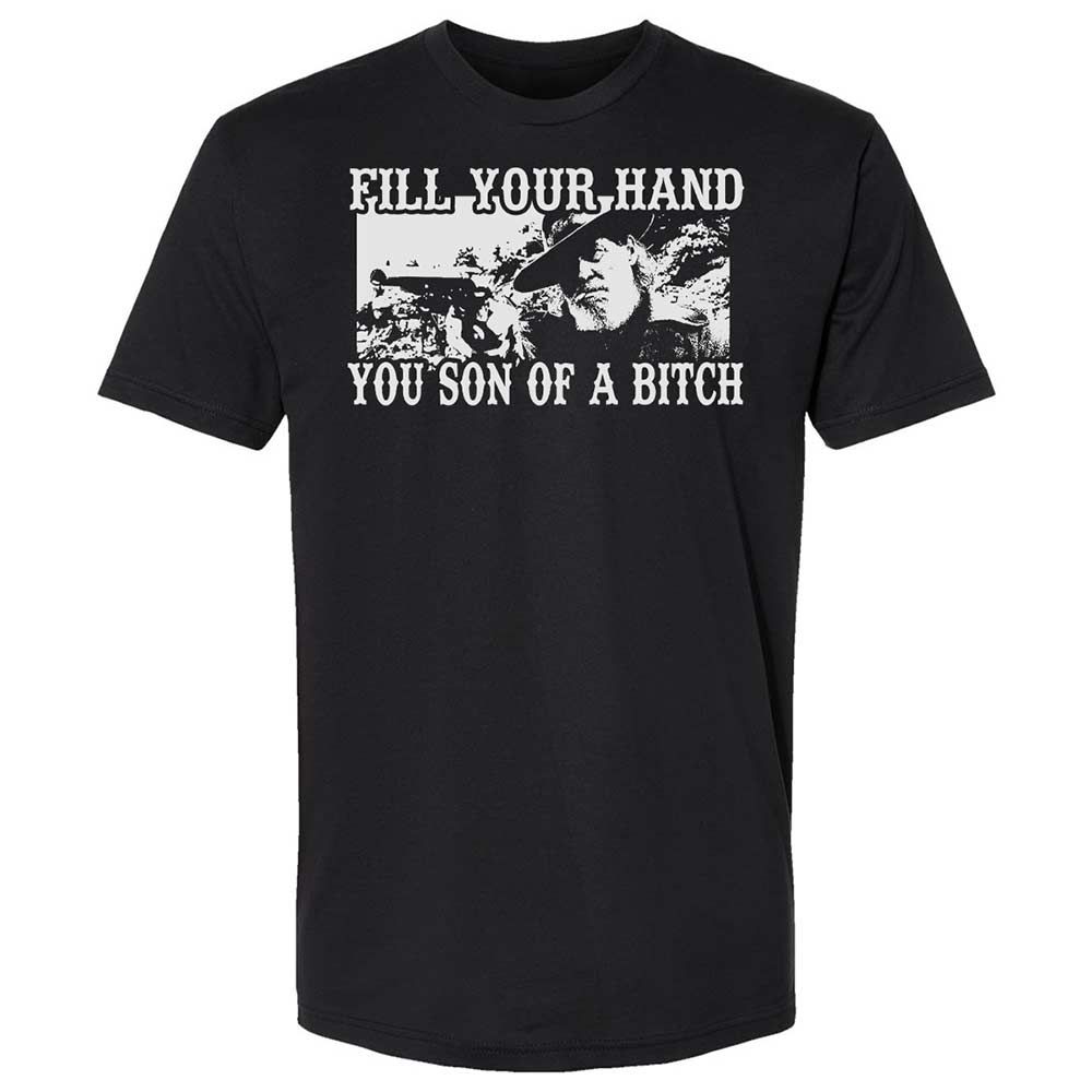 Fill your hand you son of a bitch - Black - 1