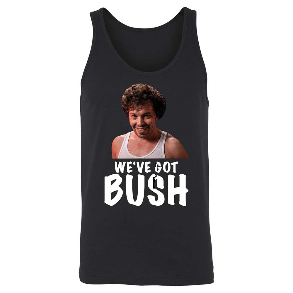 We've got bush - Black - 1