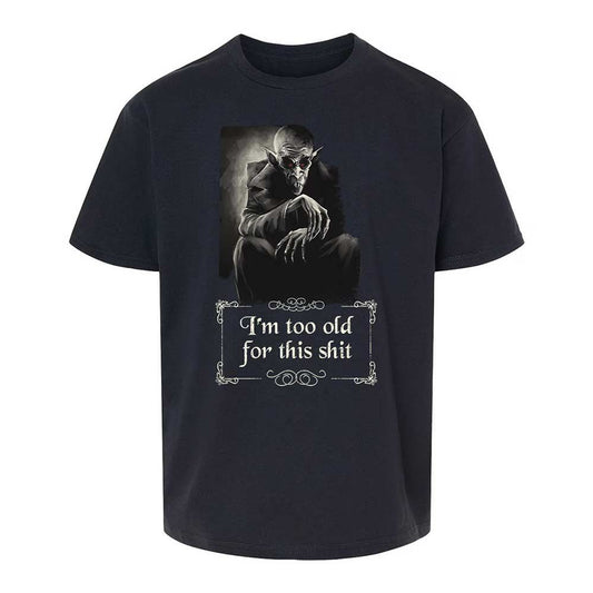 I'm too old for this shit - Black - 1