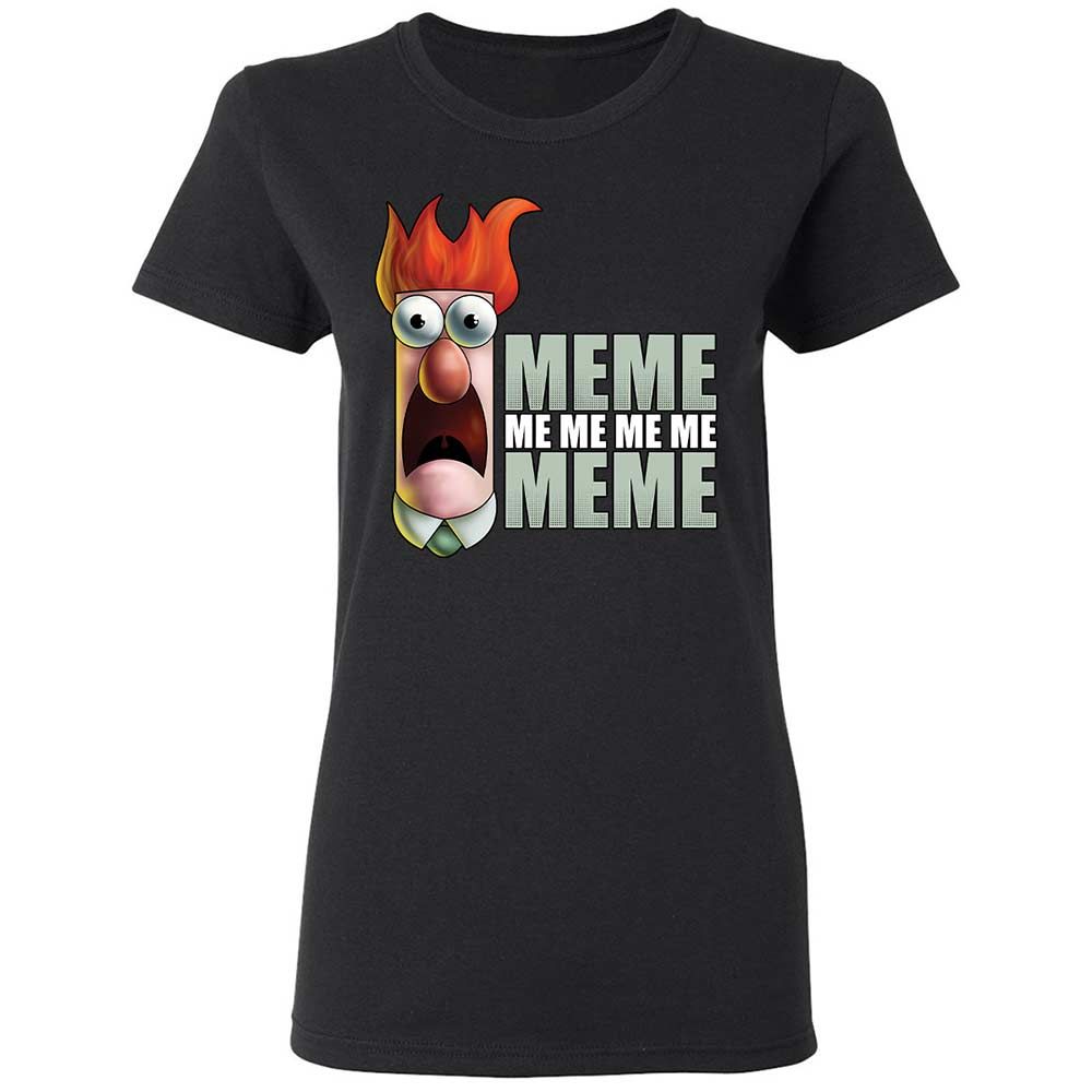 Meme me me me me Meme - Black - 1