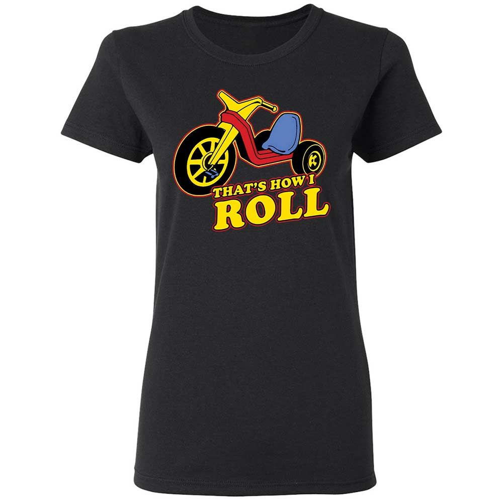 That's How I Roll - Black - 1
