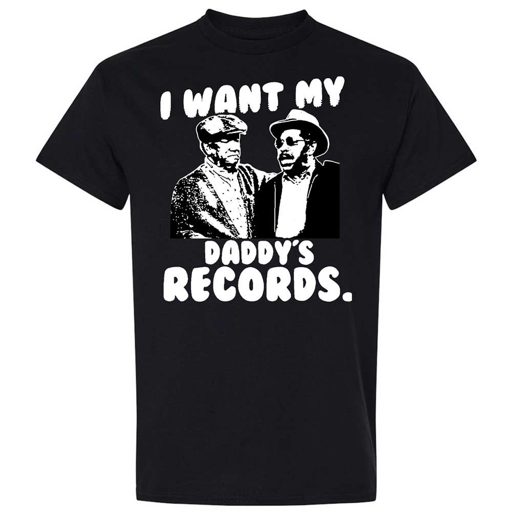 I Want My Daddy's Records - Black - 1