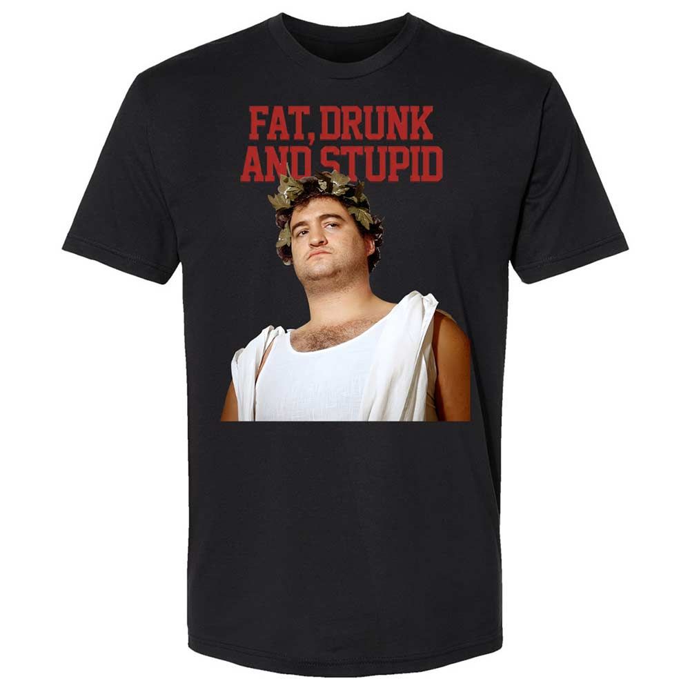 Fat, drunk, and stupid - Black - 1