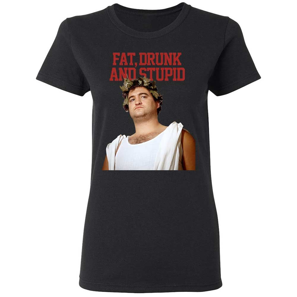 Fat, drunk, and stupid - Black - 1