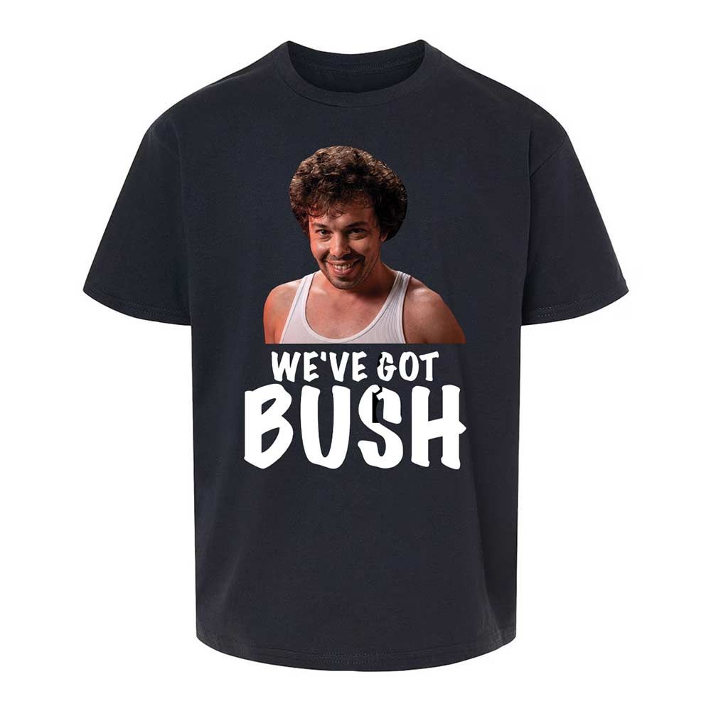 We've got bush - Black - 1