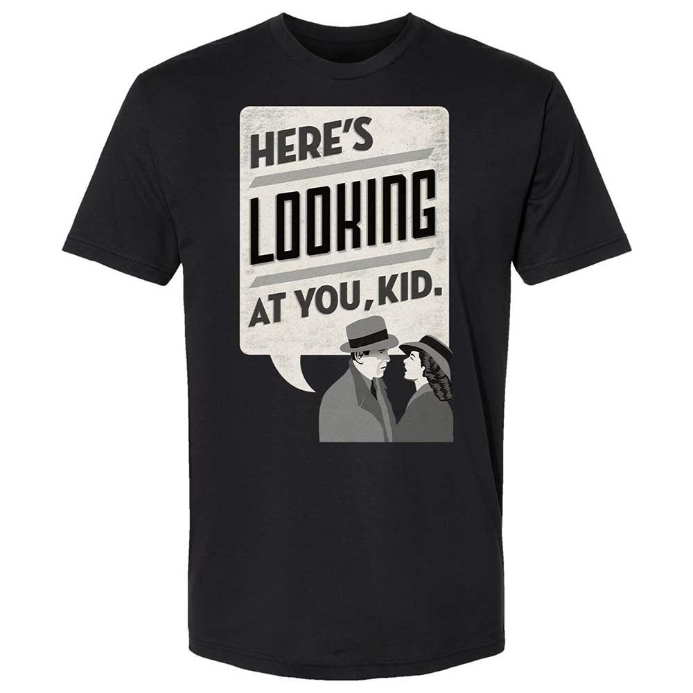 Here's Looking at You Kid - Black - 1