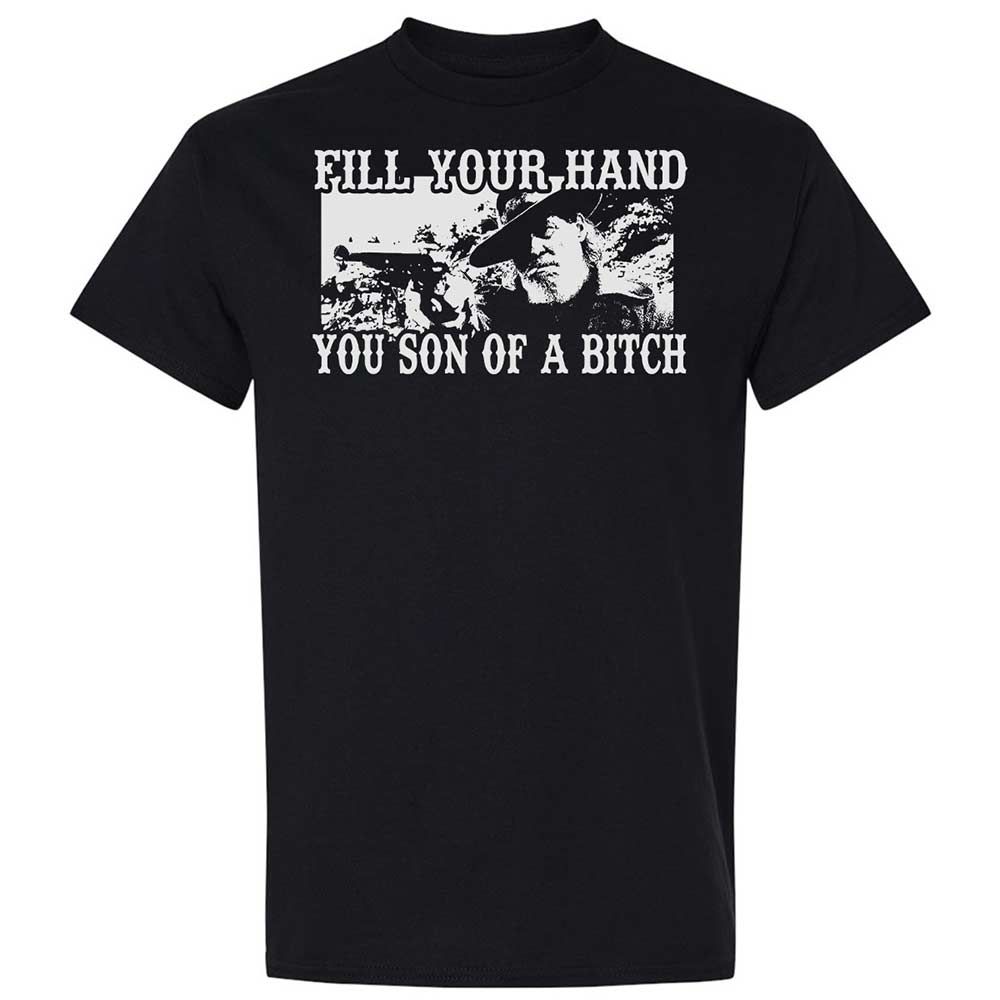 Fill your hand you son of a bitch - Black - 1