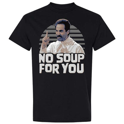 No Soup For You - Black - 1