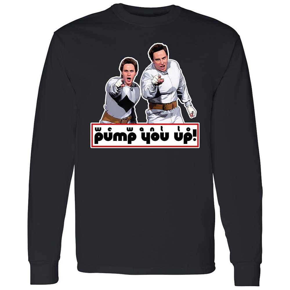 We Want To Pump You Up - Black - 1