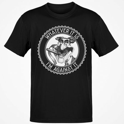 Whatever It Is, I'm Against It - Black - 1