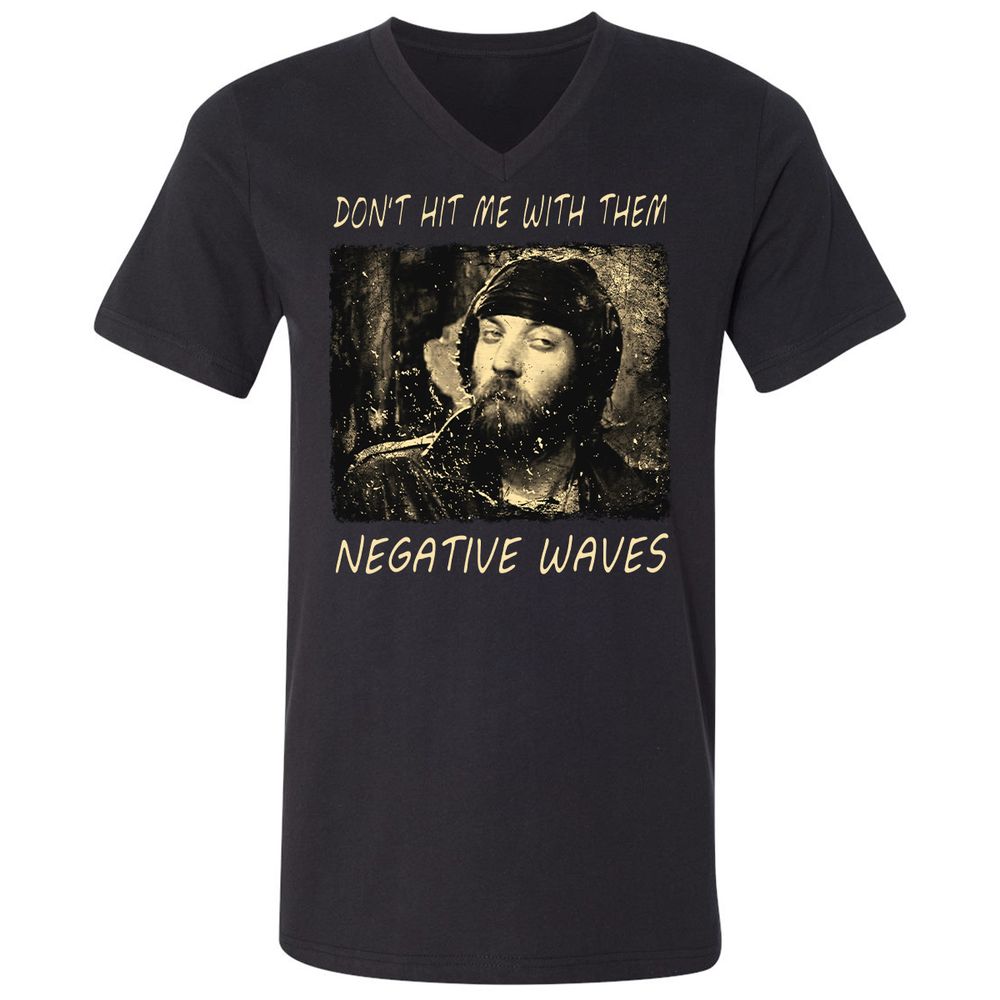 Don't hit me with them negative waves - Black - 1