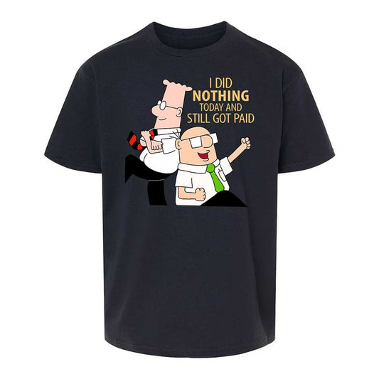 I Did Nothing and Still Got Paid - Black - 1