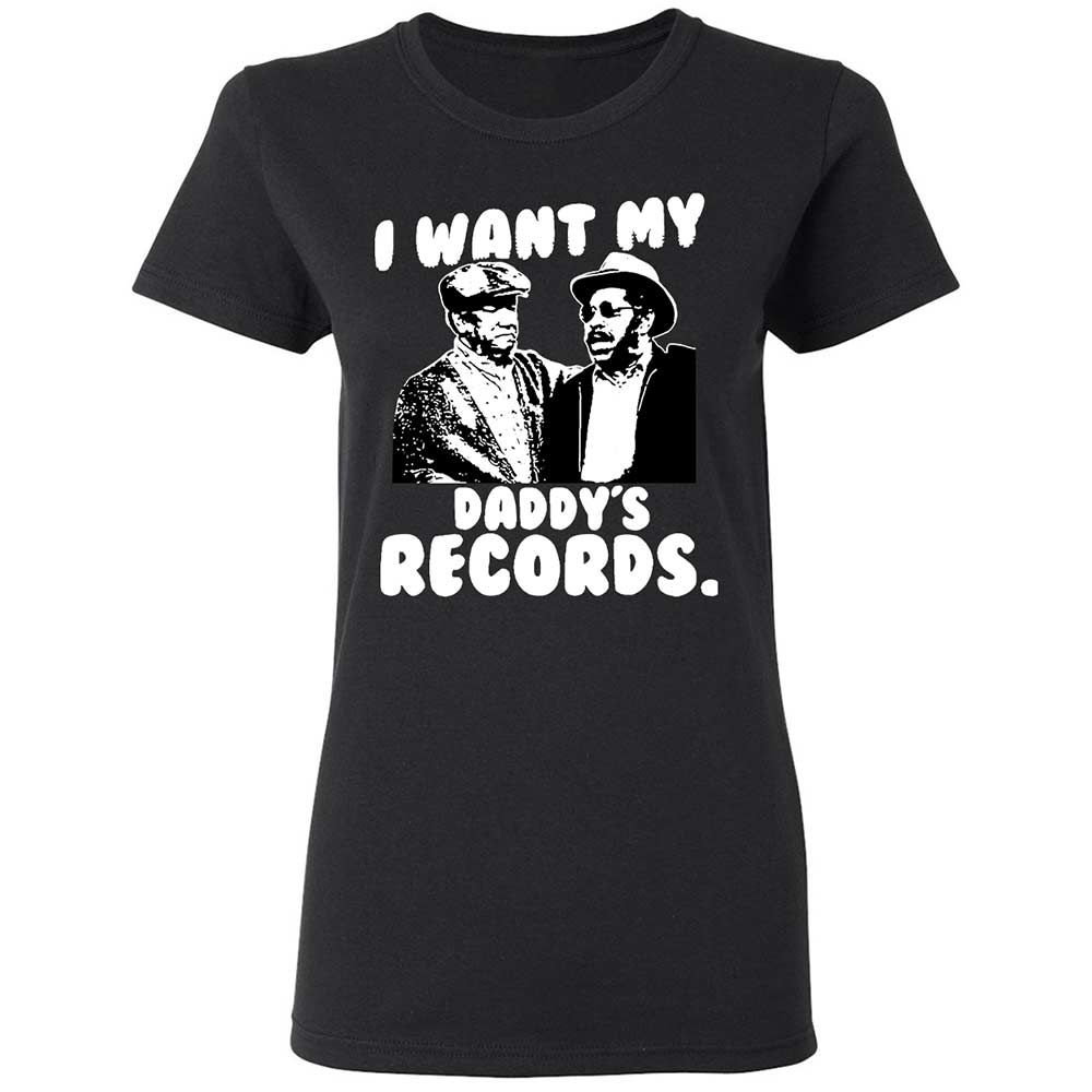 I Want My Daddy's Records - Black - 1