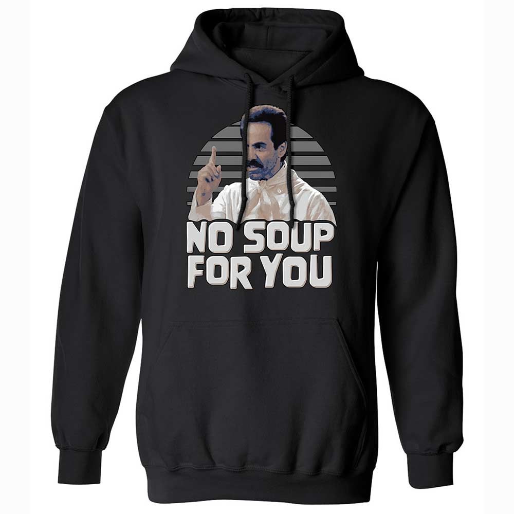 No Soup For You - Black - 1