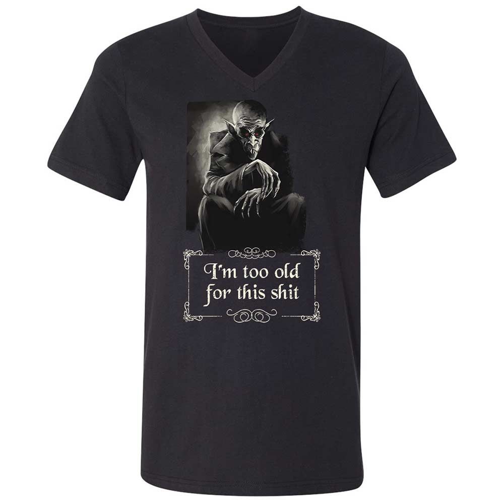 I'm too old for this shit - Black - 1