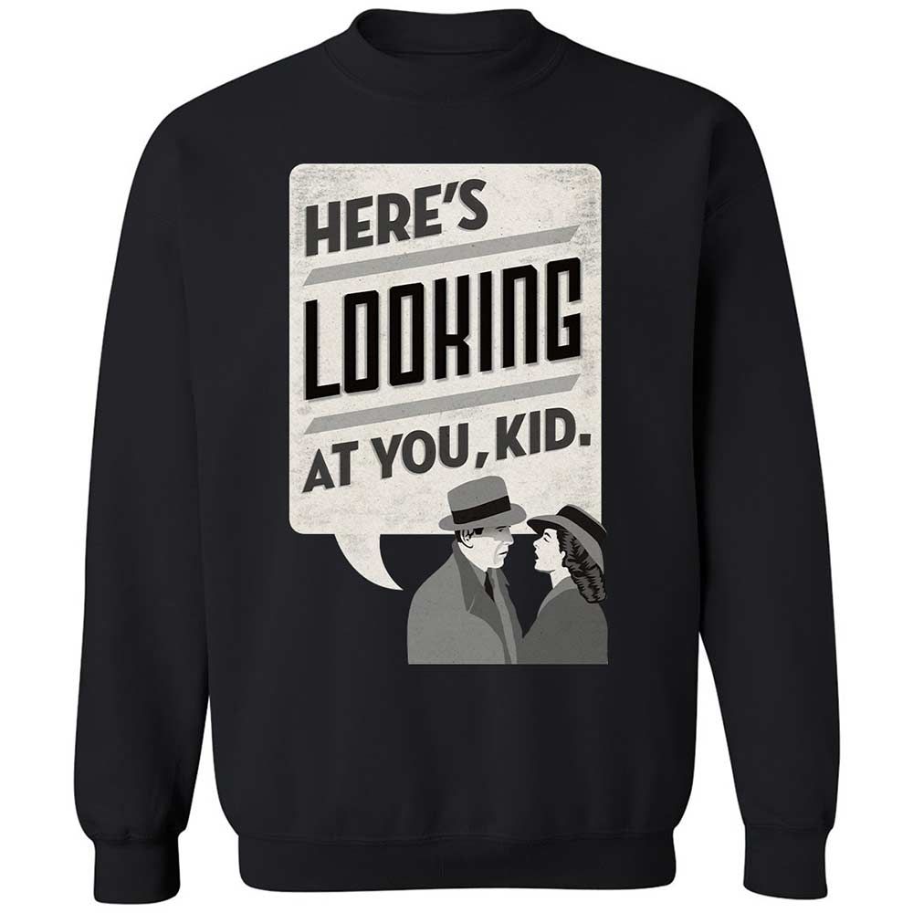 Here's Looking at You Kid - Black - 1