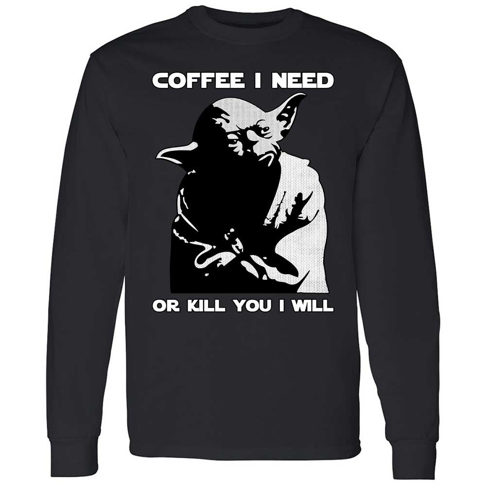 Coffee I Need - Black - 1